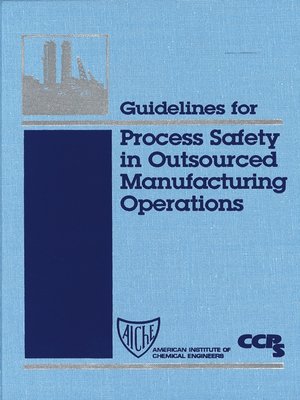 cover image of Guidelines for Process Safety in Outsourced Manufacturing Operations